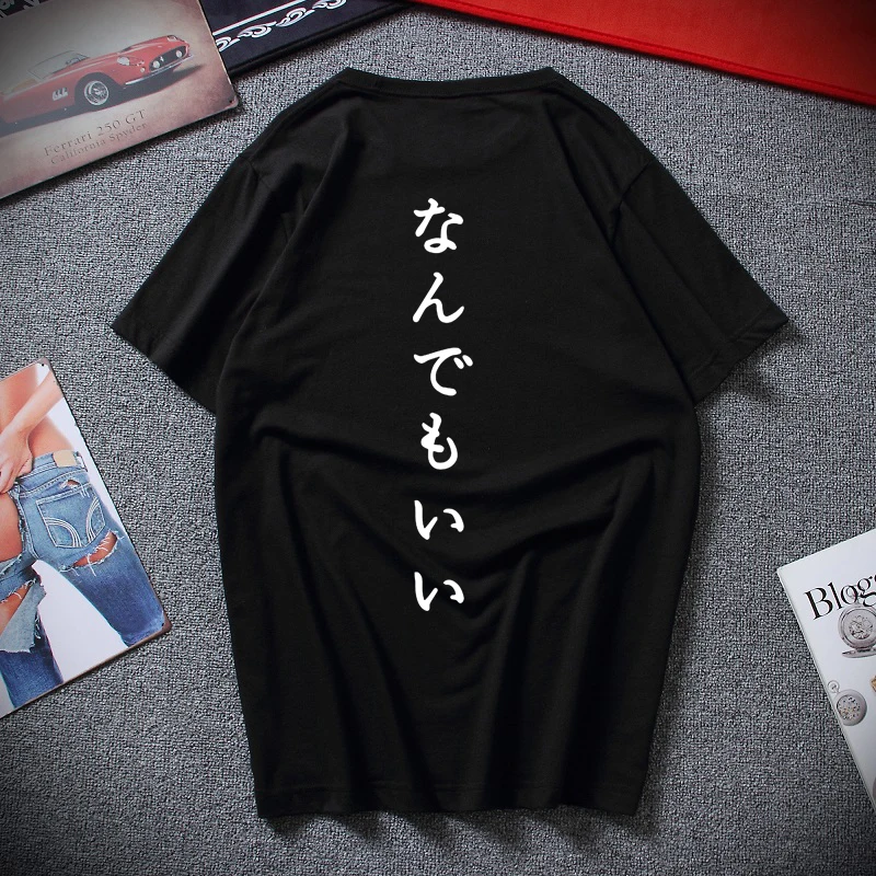 

Japanese T Shirt Anything Is Good Tee Cool Letter Print Camiseta 100% Cotton High Quality Street Style T-shirt EU Size