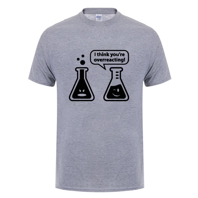 You're Overreacting Chemistry Humor Science Teacher забавная футболка для мужчин и женщин с коротким