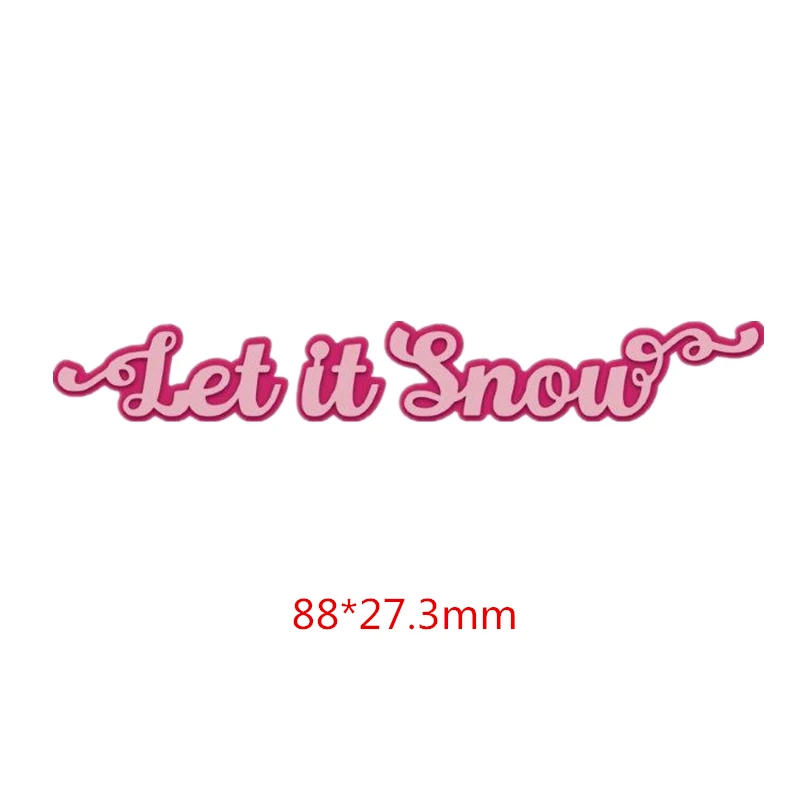 let it snow Рождественские слова "пусть вы Рождество Искра" металлические Вырубные штампы для скрапбукинга бумаги фотоальбома открыток Декор - Цвет: let it snow