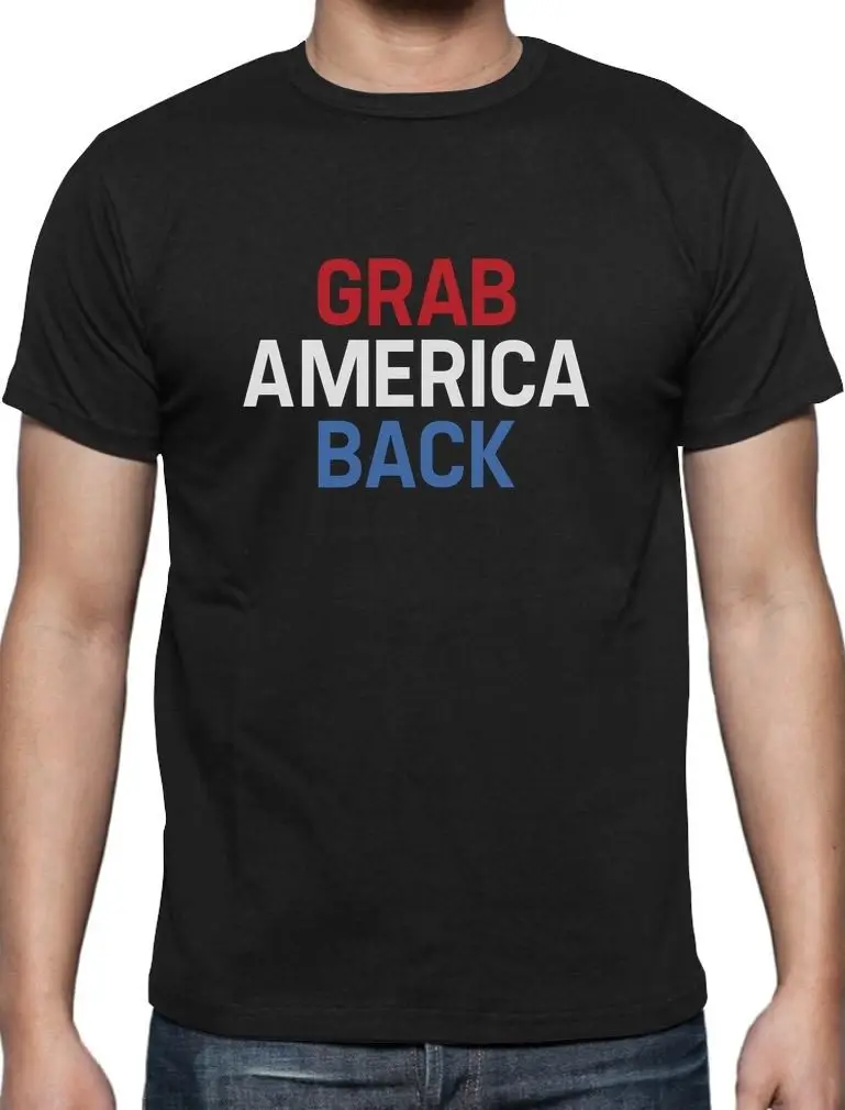 Grab America Back Protest Anti T-Shirt Political Men T Shirt Print Cotton Short Sleeve T-shirt |