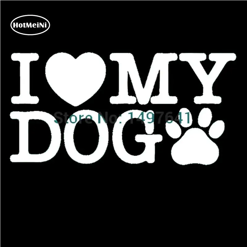 HotMeiNi &quotI Love My Dog&quot Funny Die Cut Vinyl Decal JDM Dub Euro For Car Rear Windshield Bumper Laptop Sticker 13 Colors 12*6cm |