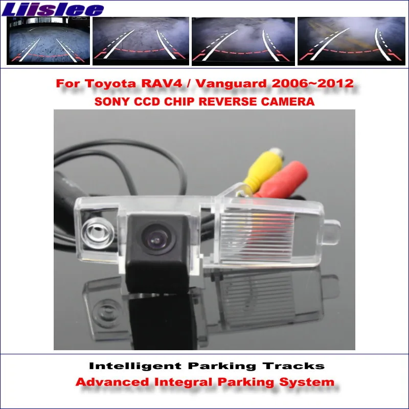 Liislee задняя камера для Toyota RAV4 / Vanguard 2006 ~ 2012 интеллектуальные парковочные треки