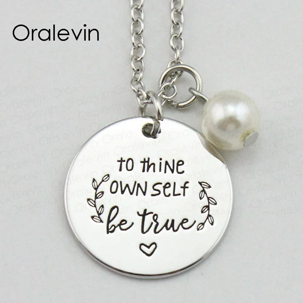 TO THINE OWESELF BE TRUE Inspirational ручная штампованная гравировка заказное ожерелье для дам