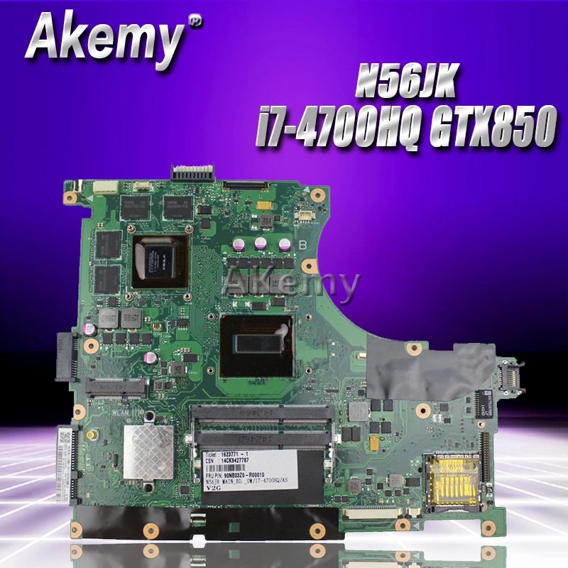 

Akemy N56JK материнская плата i7-4700HQ GTX850 2 ГБ для For Asus N56J G56J G56JK материнская плата для ноутбука N56JK материнская плата N56JK материнская плата