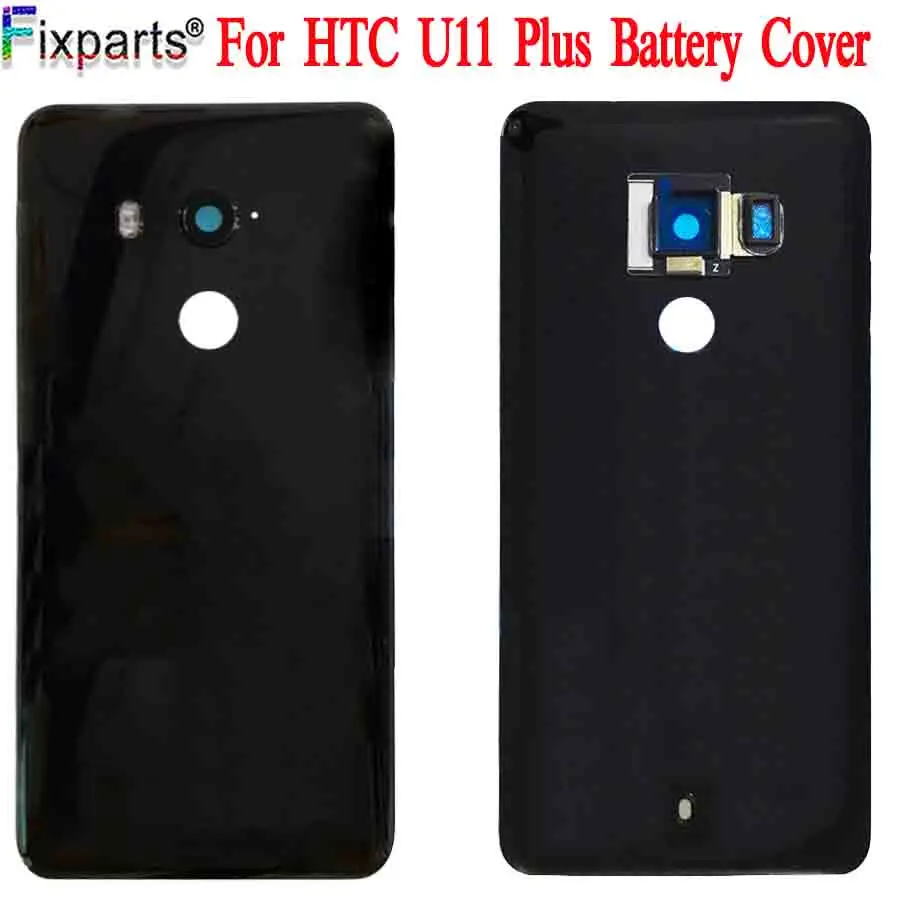 

For HTC U11 Plus Back Battery Cover 2Q4D200 Rear Glass Door Housing Case For HTC U11 Plus Battery Cover+Camera Lens Replacement
