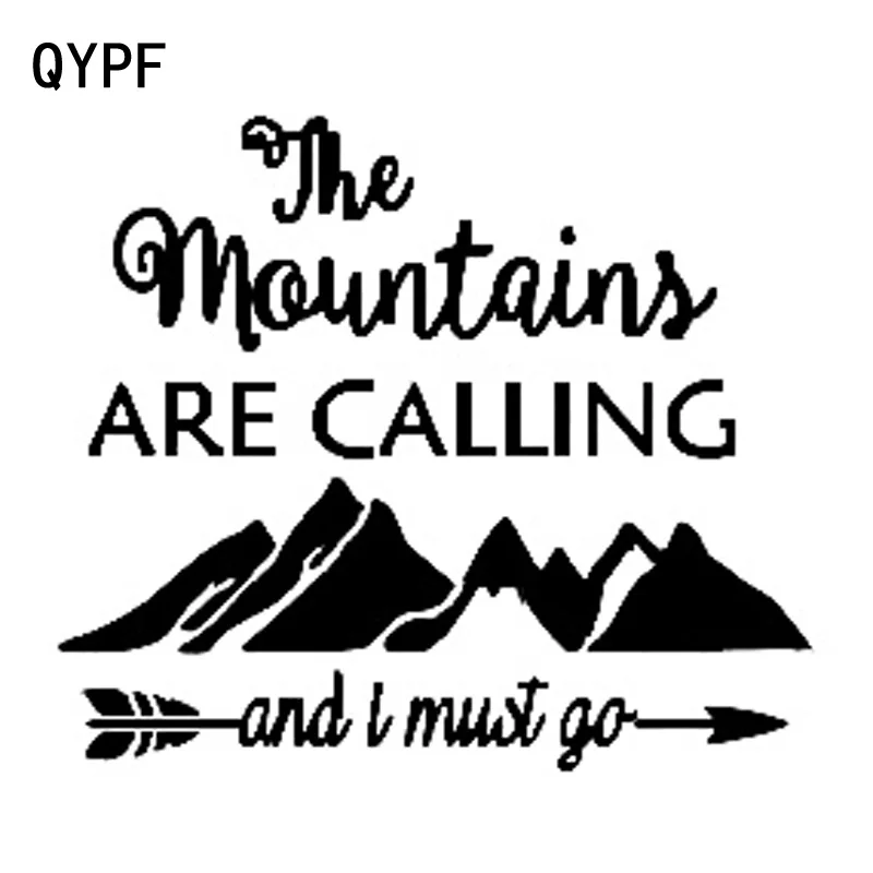 

QYPF 17.7cm*15.1cm The Mountains ARE CALLING And I Must Go Unusual Vinyl Car Sticker Window Decal C18-0360