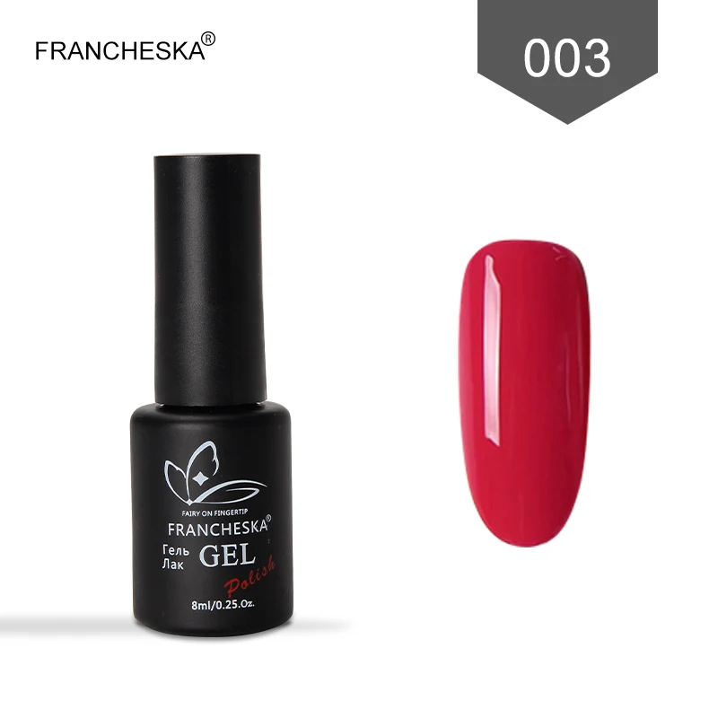 FR003 Franceska 8 мл Гель-лак для ногтей УФ Гибридный гвоздь для маникюра наращивание ногтей Vernis Полупостоянный праймер Гель-лак для ногтей - Цвет: FR003