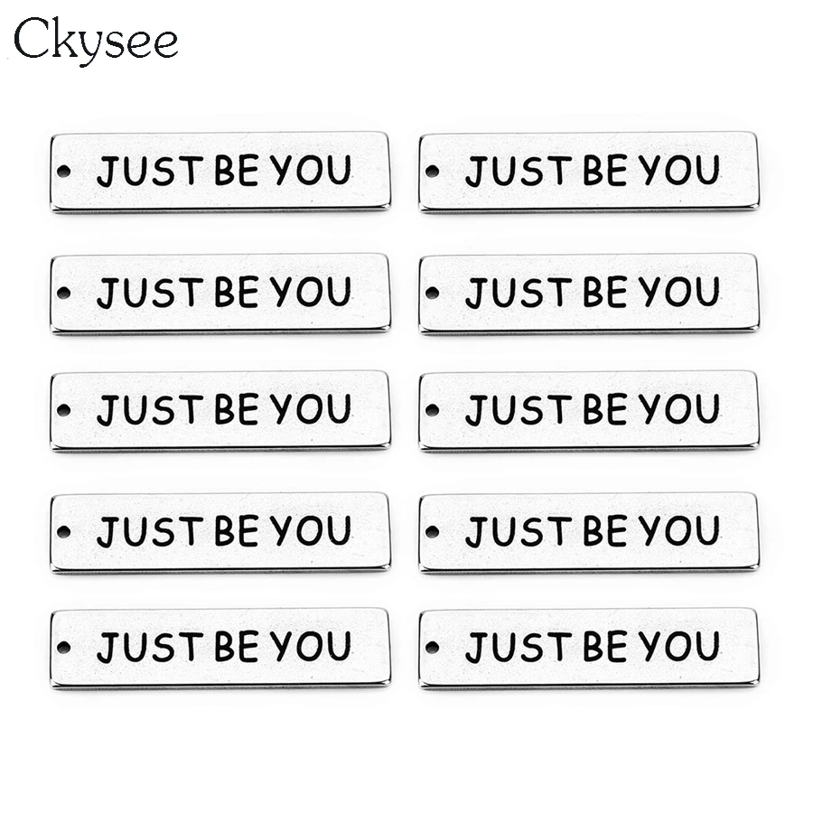 Ckysee/5 шт./лот из нержавеющей стали прямоугольные Подвески с надписью JUST BE YOU 10x40 мм