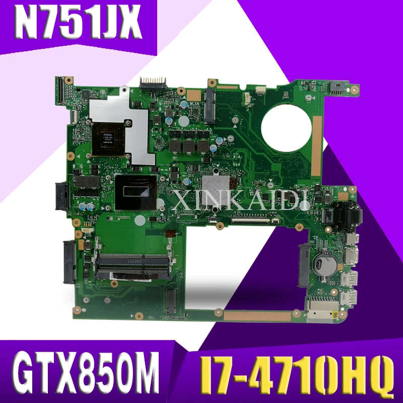 

Материнская плата XinKaidi N751JX для ноутбука ASUS N751JX N751J N751, тестовая оригинальная материнская плата I7-4710HQ GTX850M-4G EDP
