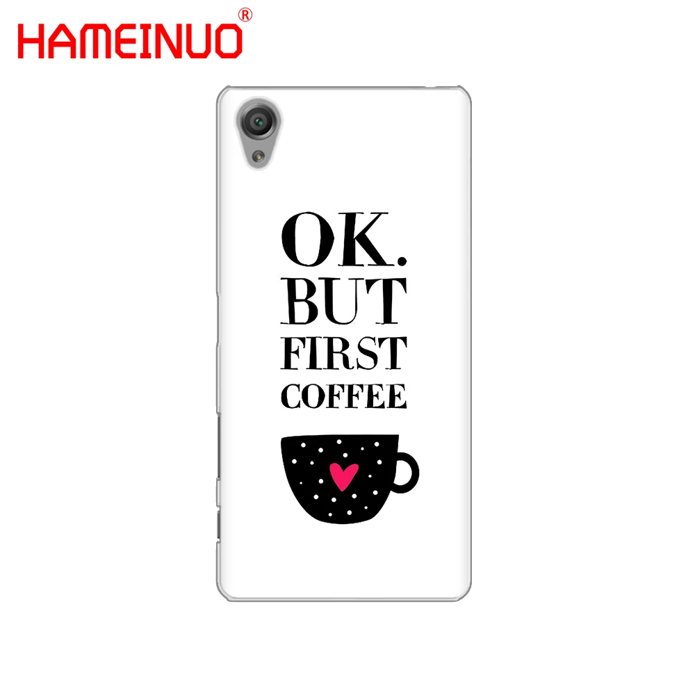 HAMEINUO Ok But First Coffee Чехол для телефона sony xperia C6 XA1 XA2 XA ULTRA X XP L1 L2 compact XR/XZ/XZS PREMIUM|Бамперы|