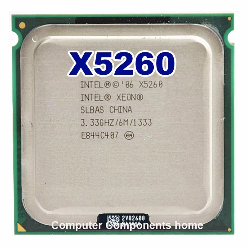 

X5260 processor CPU 3.33GHz 6MB L2 Dual-Core work on 775 motherboard INTEL xeon