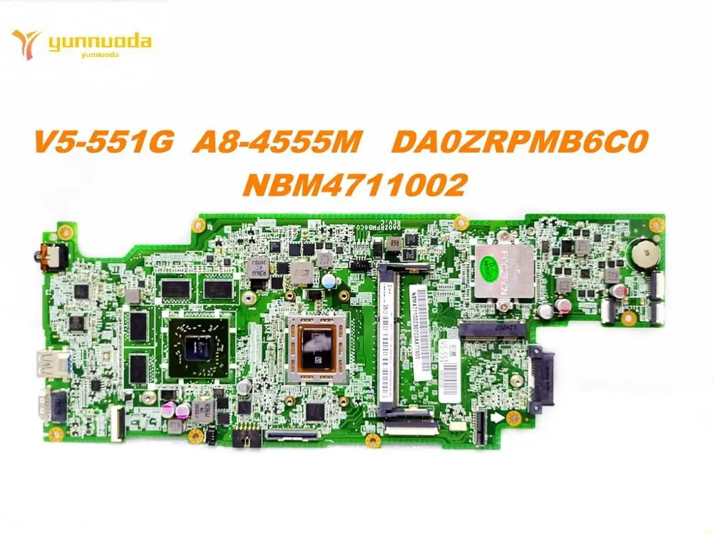 Оригинальный Для ACER V5 551G Материнская плата ноутбука A8 4555M DA0ZRPMB6C0 NBM4711002 испытанное