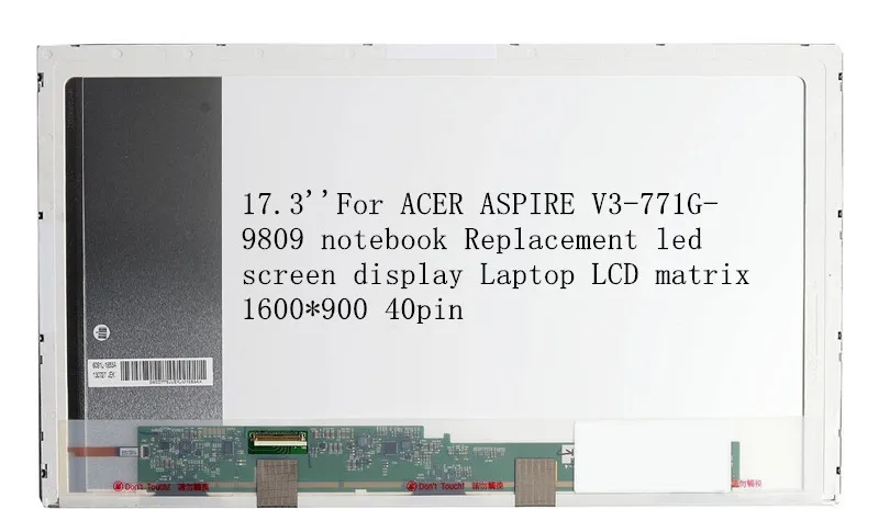 17 3 'для ноутбука ACER ASPIRE V3-771G-9809 сменный светодиодный экран ЖК-матрица для 1600*900