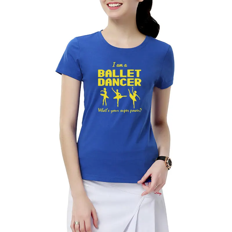 Модные футболки с принтом «I Am A Ballet Dance» Хлопковые женские топы с короткими рукавами для танцев, летняя новая модная футболка для девочек и женщин - Цвет: 11