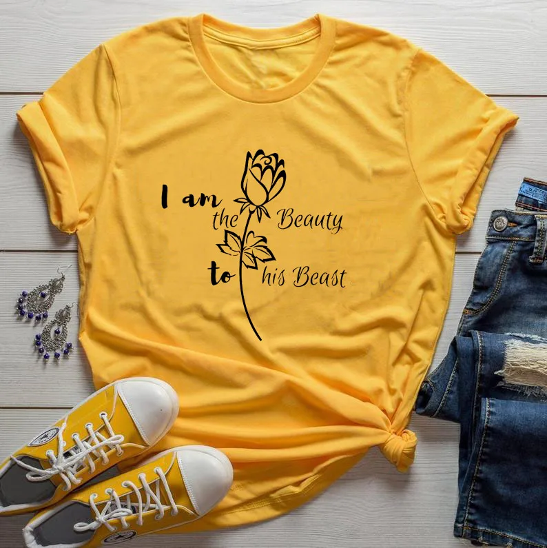 I am the beauty to his beast Rose Новое поступление летняя забавная повседневная женская