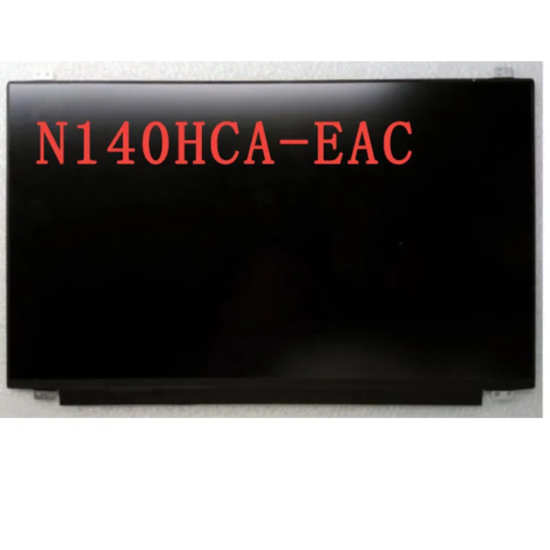 Оригинальная фотоматрица N140HCA-EAC N140HCA EAC для ноутбука 14 0 дюйма матовый 30Pin FHD 1920X1080
