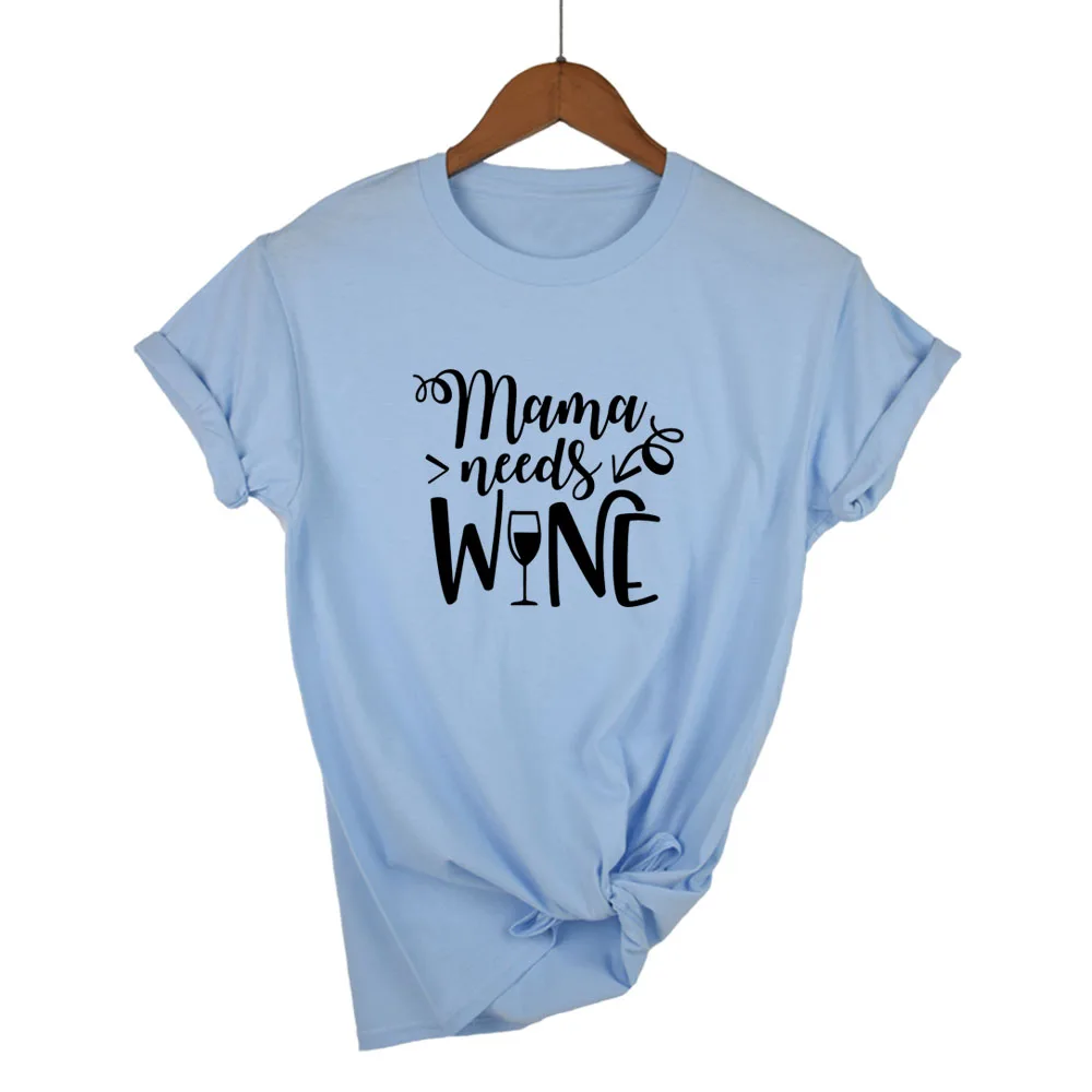 The light blue black Mama needs wine футболка летняя новая модная женская футболка подарок для мамы футболки топы слоган забавная футболка - Цвет: The light blue black