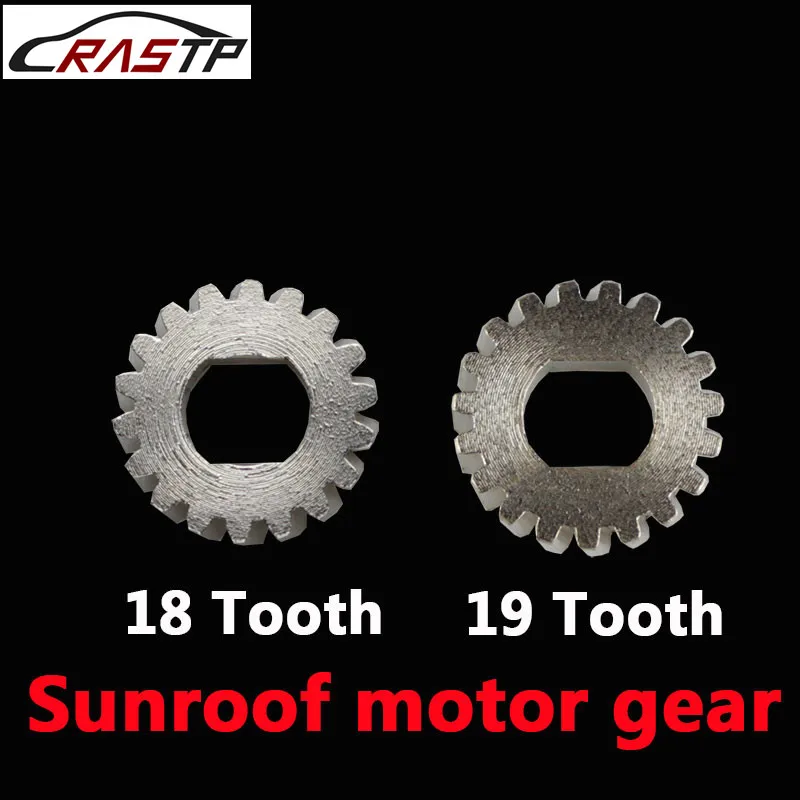 RASTP-High Quality 18 Teeth/19 Teeth Car Sunroof Motor Gear Steel Gear Window System for Audi A4L A6L OR for BMW RS-TC004