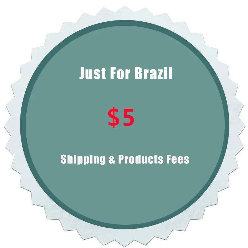 

For Brazil Products and Shipping fees