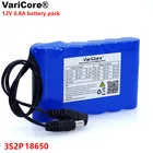 VariCore 12 V 6800 мАч, Портативный супер емкость 18650 Перезаряжаемые комплект литий-ионный батарей 12,6 V IP камеры видеонаблюдения Монитор использования