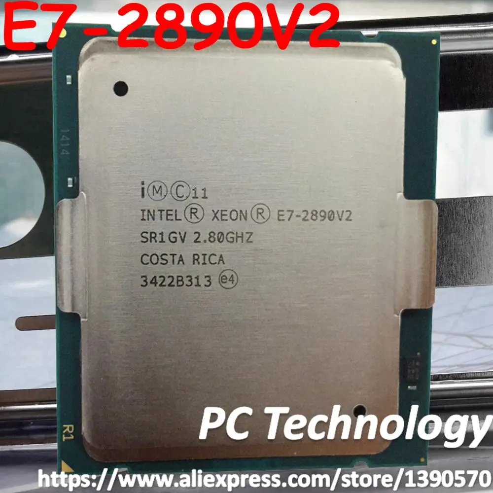 Original Intel Xeon E7-2890V2 SR1GV LGA2011-1 CPU Processor E7-2890 V2 2.80GHz 15-Cores 37.5M E7 2890V2 E7 2890 V2
