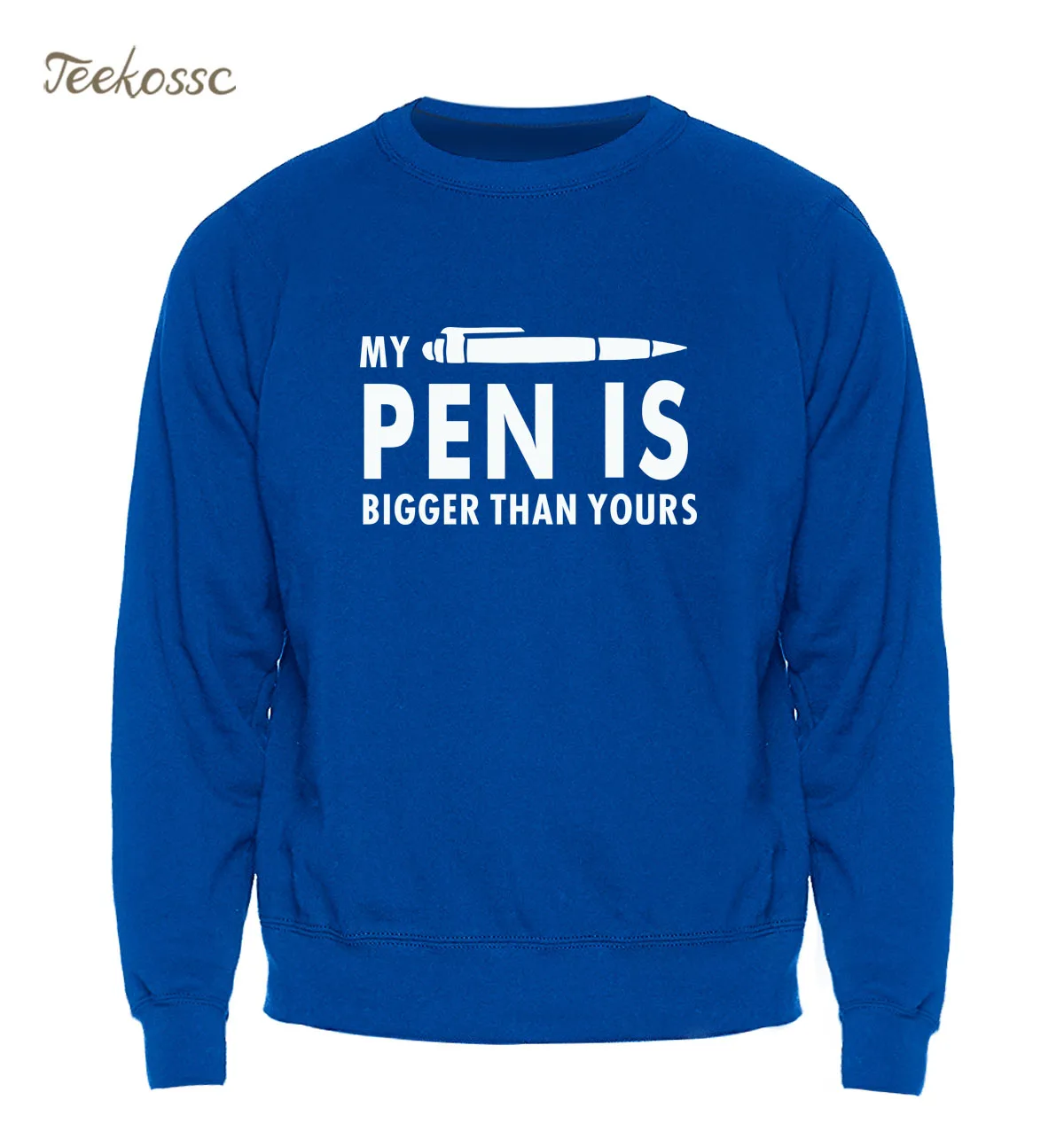 My Pen Is Bigger Than Yours Sweatshirt Men Funny Printing Hoodie Crewneck Sweatshirts 2021 Winter Autumn Fleece Warm Streetwear | Мужская