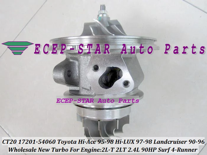 Бесплатная доставка турбо картридж CHRA Core CT20 17201 54060 для TOYOTA HI ACE 95 98 LUX 97 LANDCRUISER 90 96 4