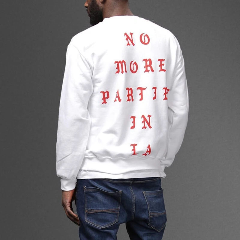 

Hip Hop Kanye Pablo West I FEEL LIKE Paul Los Angeles NO MORE PARTIES IN LA Hoodies Men Women