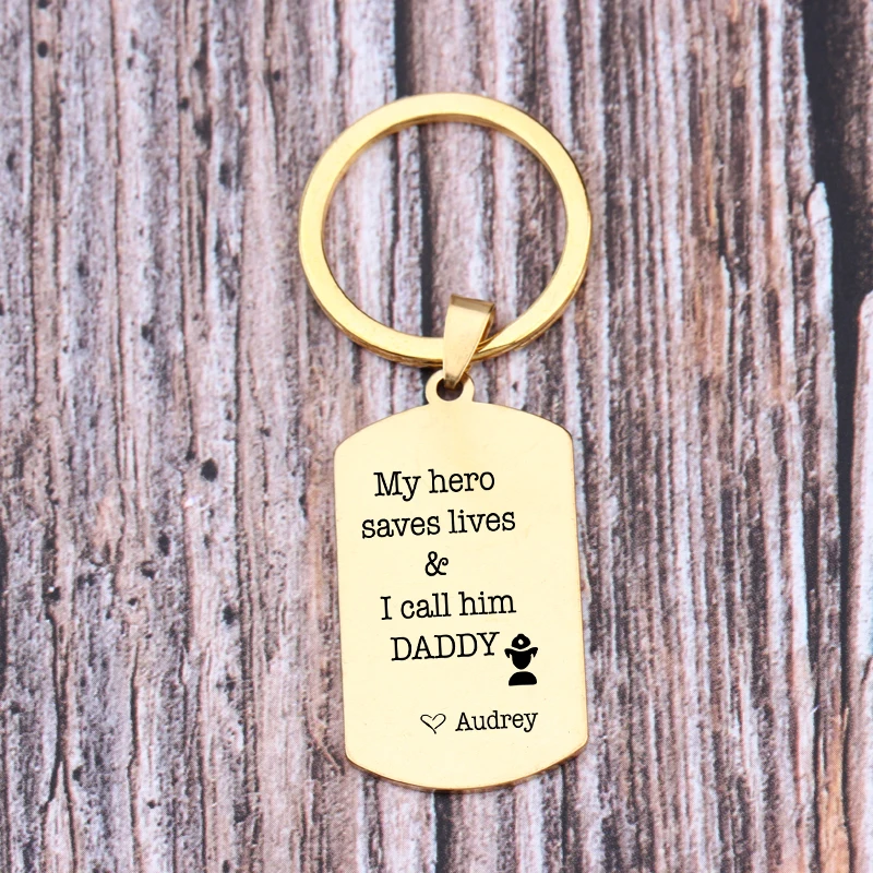 Name Customized Key Chains Engraved My Hero Saves Lives And I Call Him Daddy Keyring Father's Day Gifts Keys Holder Jewerly Car |