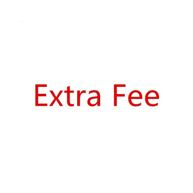 

Extra Fee