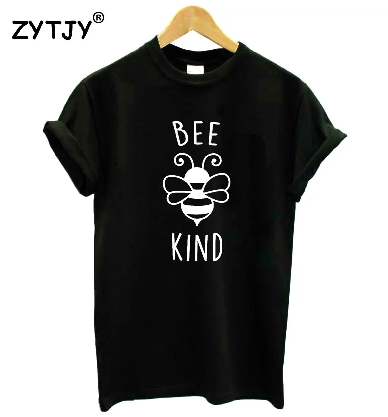 

BEE KIND Letters Print Women tshirt Cotton Casual Funny t shirt For Lady Girl Top Tee Hipster Tumblr Drop Ship Y-40