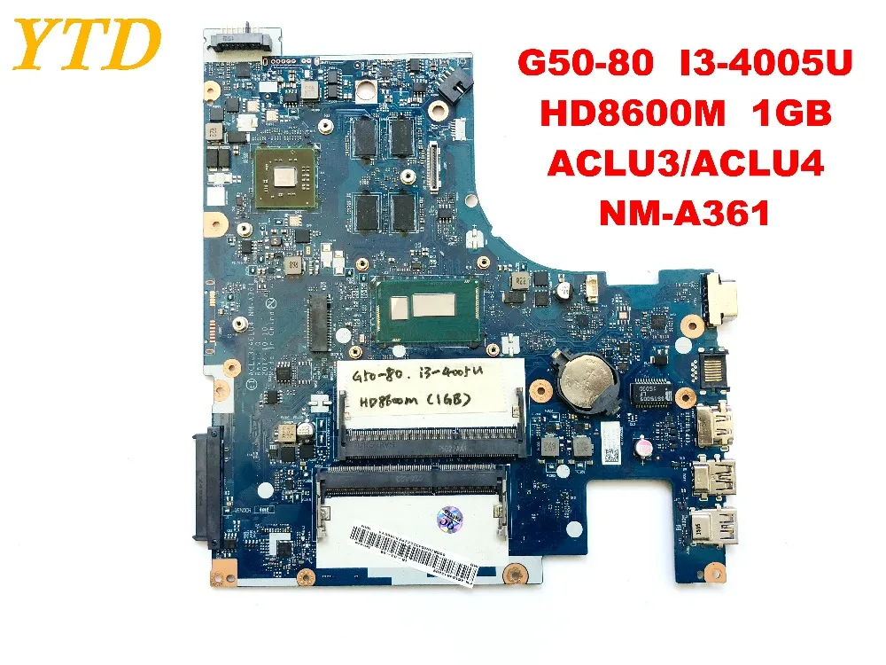 Оригинальный Для Lenovo G50 80 Материнская плата ноутбука I3 4005U HD8600M 1 ГБ ACLU3 ACLU4 NM A361
