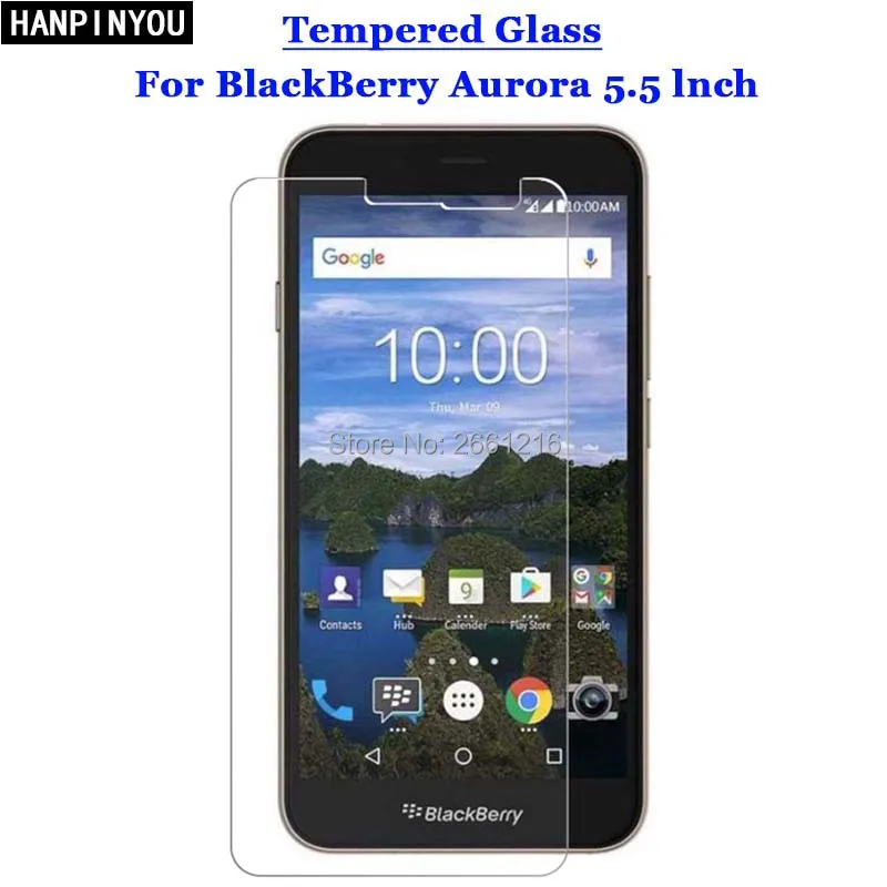 Для BlackBerry Aurora закаленное стекло 9H 2.5D Премиум Защитная пленка для экрана 5 5&quot|screen