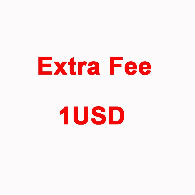 

Extra Fee