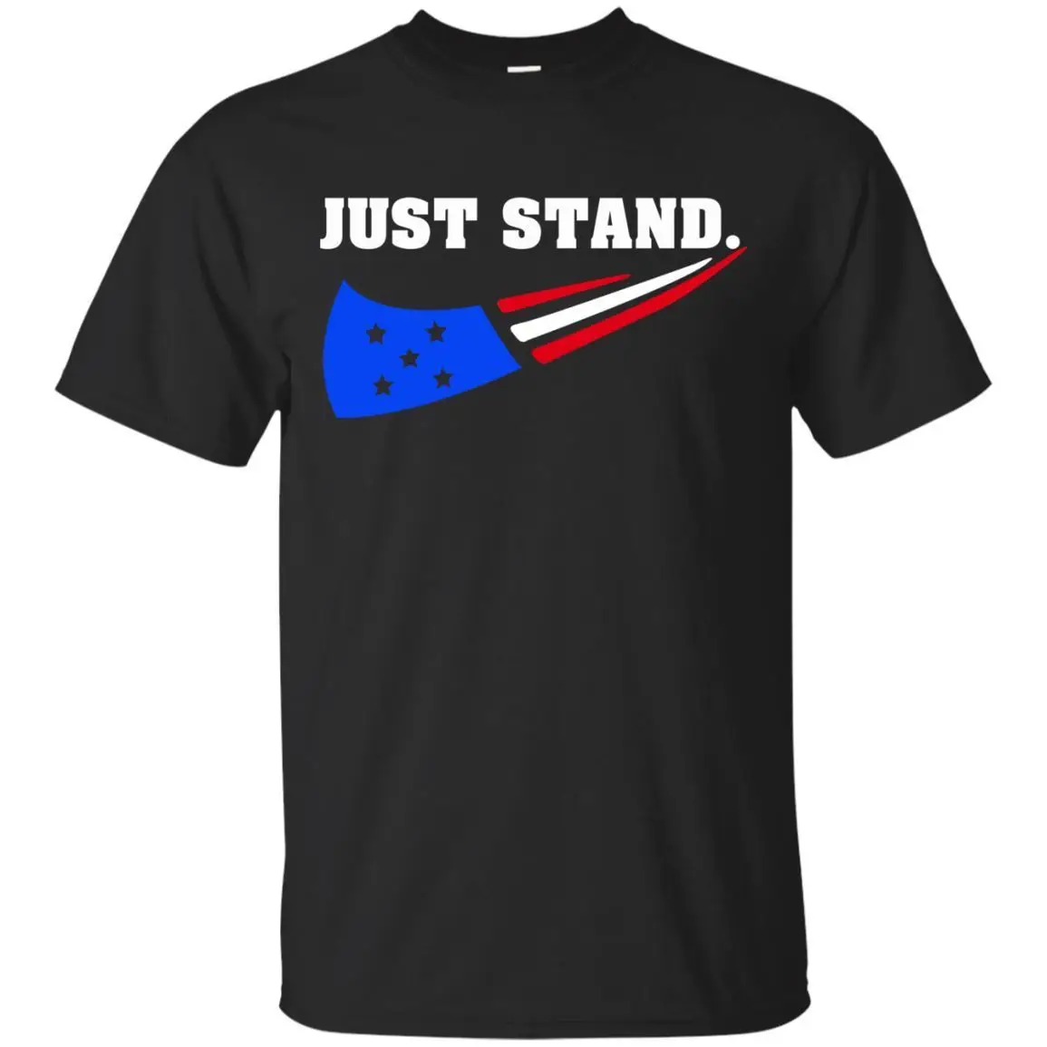 Футболка с надписью Just Stand Anti Colin Kaepernick 2018 Забавные футболки пародией крутая