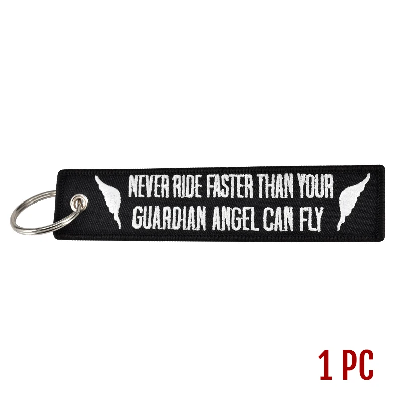 

Fashion Motorcycles Keychain Embroidery Key Fobs OEM Key Ring Bijoux Jewelry Never Drive Faster Than Your Guardian Angel Can Fly