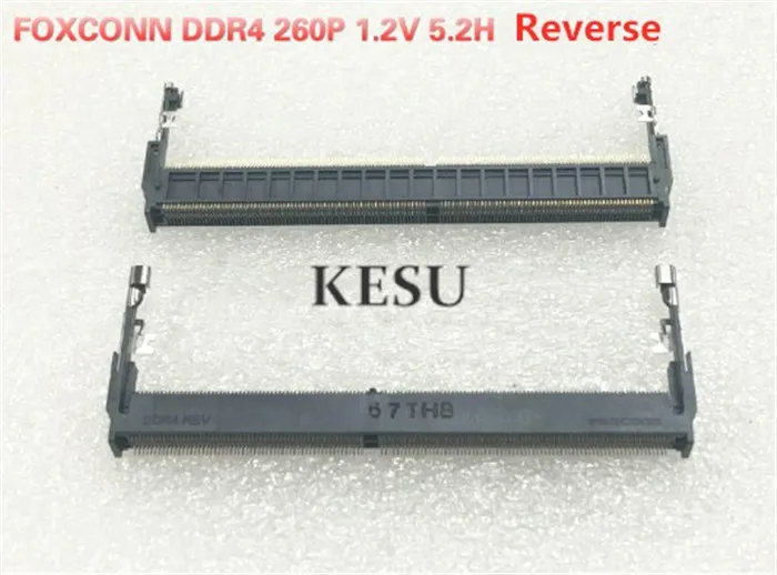 Для Foxconn DDR4 260 P 260 PIN 1,2 V 5,2 H разъемы лэптоп ноутбук Память Слот розетки 260PIN обратный (art.: 7af704c7d) - 7af704c7d