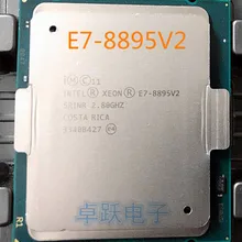 Intel Xeon E7-8895V2 SR1NR LGA2011 CPU Processor E7-8895 V2 ES 2.80GHz 15-Cores 37.5M E7 8895 V2