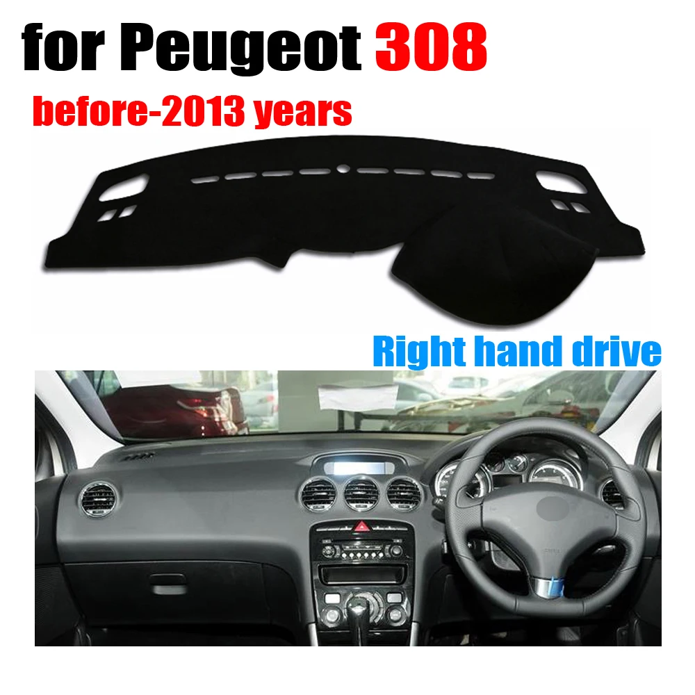 

Car dashboard covers mat for Peugeot 308 before-2013 years Right hand drive dashmat pad dash cover auto accessories