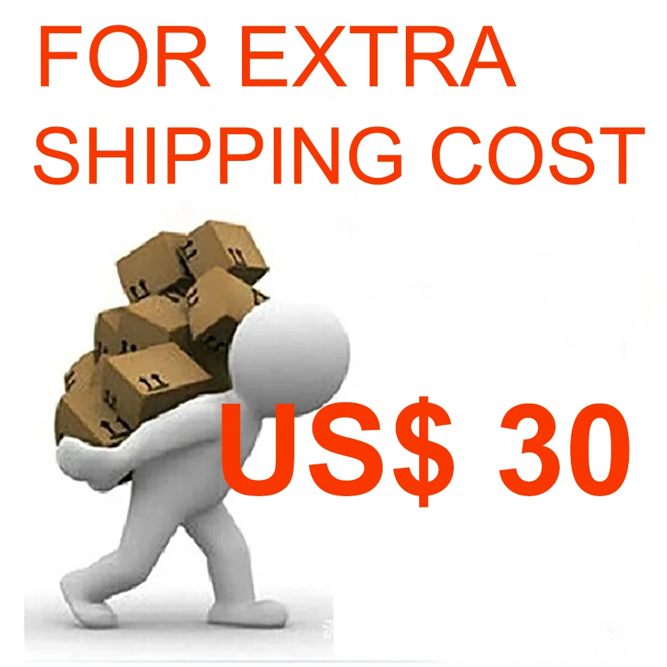 

For Extra Shipping Cost USD30