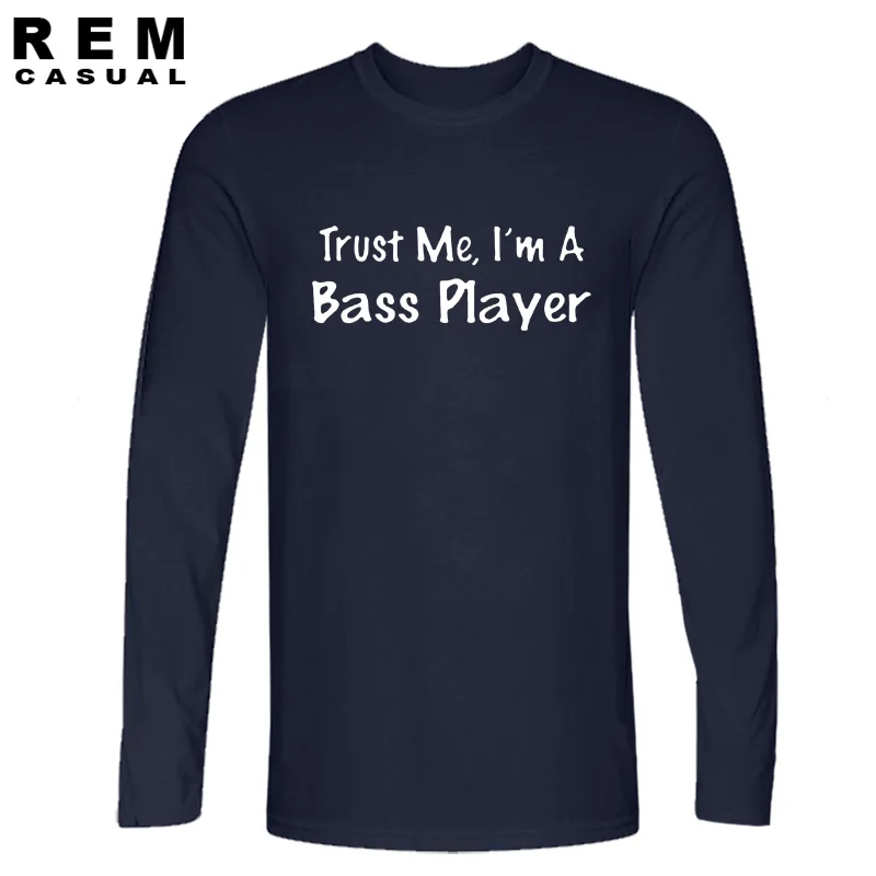 Новые модные футболки Trust Me I'm A Bass Player хлопковые Забавные с длинными рукавами и
