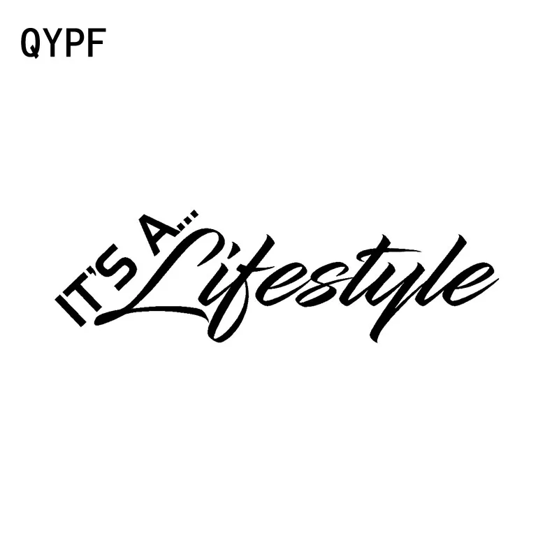 

QYPF 18CM*5.3CM Interesting It's A Lifestyle Vinyl Windshield Car Sticker Decal Black Silver Decor C15-1893