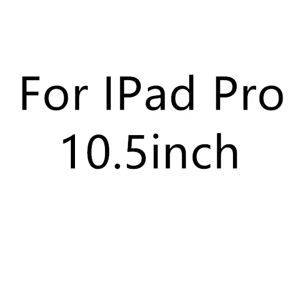 For ipad pro 10.5 2 шт. Экран протектор Планшеты чехол Стекло чехол для Apple Ipad Mini 1 2 3 4 Ipad 5 Air Ipad 5 6 iPad Pro 11 10,5 9,7 дюймов Funda - Цвет: For ipad pro 10.5