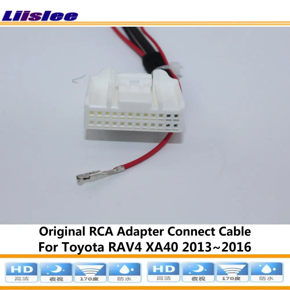 

Car Reverse Rear View Camera For Toyota RAV4/XA40 2013-2016 Auto CAM RCA Adapter Connect Original Factory Screen