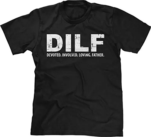 Мужская Футболка DILF Посвятила Участие Любящий Отец Футболка|men t-shirt|t-shirt ment-shirt