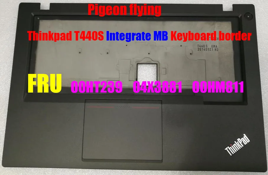 

Клавиатура для ноутбука Thinkpad T440S border FRU 00HT239 04X3881 00HM811 Integrate MB no-touch pad