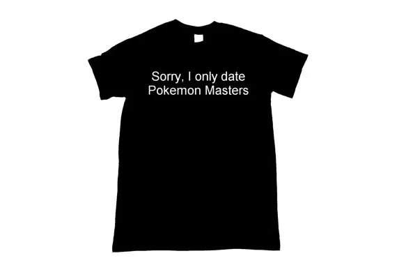 Sorry I Only Date Pokemon masters Graphic Print Unisex Tee Shirt t shirt black casual tops | Женская одежда