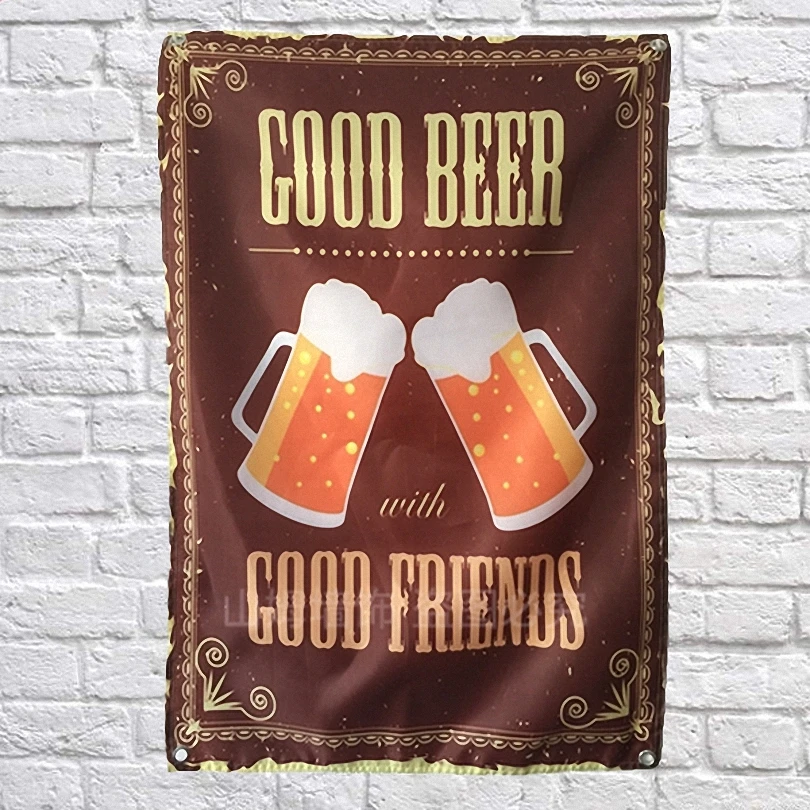 

GOOD BEER GOOD FRIENDS Poster Banners Bar Cafe Hotel Theme Wall Decoration Hanging Art Waterproof Cloth Polyester Fabric Flags