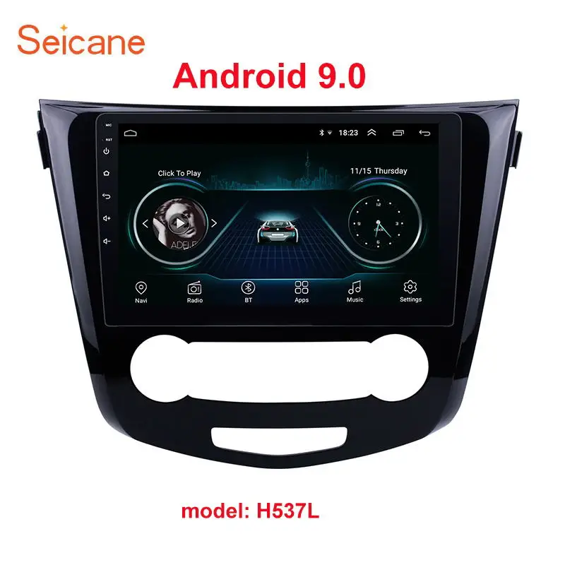 Android 9.0 H537L Seicane для 2013 Nissan QashQai X-Trail Android 8,1 10," Автомагнитола Стерео gps Navi мультимедийный плеер блок стерео - Цвет: Android 9.0 H537L