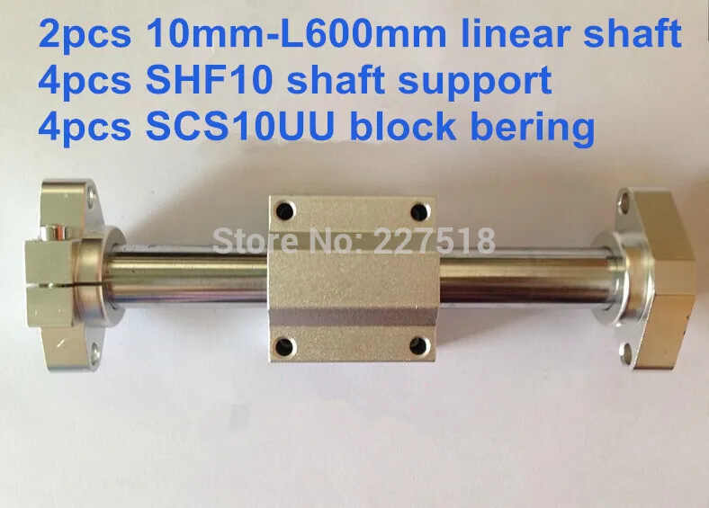 

2pcs 10mm - 600mm Linear Round shaft + 4pcs SHF10 shaft support + 4pcs SCS10UU linear block unit